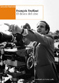 François Truffaut. El deseo del cine