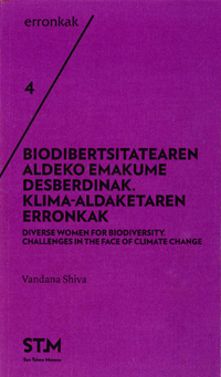 Bideodibartsitatearen aldeko emakume desberdinak. Klima-aldaketaren erronkak; Vandana Shiva