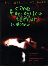 Del giallo al gore. Cine fantástico y de terror italiano