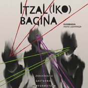 Cartel del espectáculo Itzal(iko) bagina