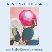 Sara Uribe-Etxeberriaren Kuntzak eta kerak liburuaren azaleko irudi nagusia