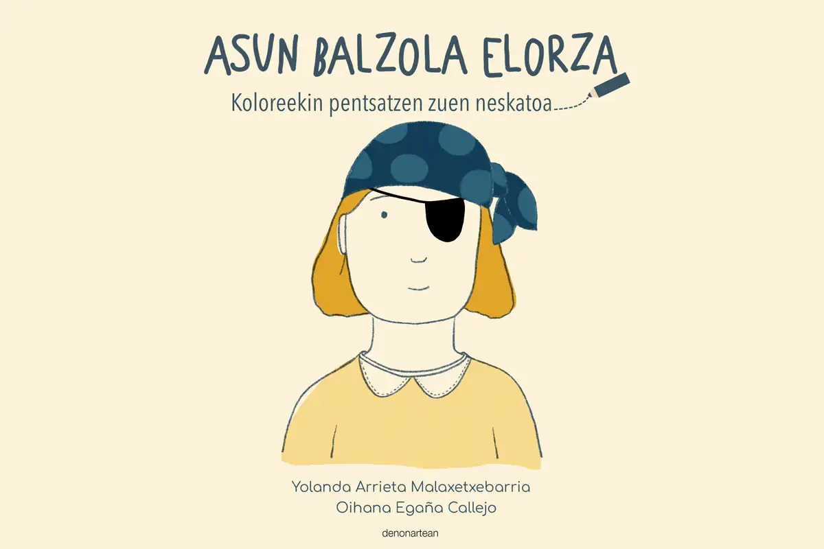 Asun Balzola Elorza: Koloreekin pentsatzen zuen neskatoa. Azala