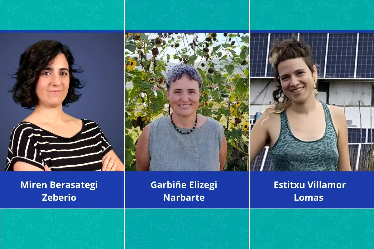 Mujeres cientificas: Miren Berasategi,  Garbiñe Elizegi, Estitxu Villamor