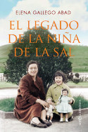 El legado de la niña de la sal / Elena Gallego Abad