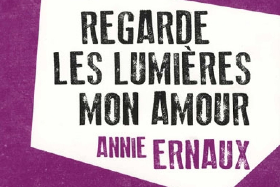 Regarde les lumières mon amour liburuaren azala