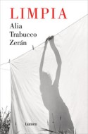 Limpia, Alia Trabucco Zerán