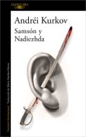 Samsón y Nadiezhda, Andréi Kurkov