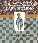 La menuda, Lara Moreno