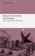El inventor, Miguel Bonnefoy