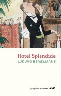 Hotel Splendide, Ludwig Bemelmans