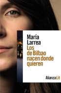 Los de Bilbao nacen donde quieren, María Larrea