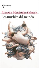 Los muebles del mundo, Ricardo Menéndez Salmón