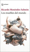 Los muebles del mundo, Ricardo Menéndez Salmón