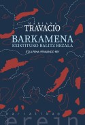 Barkamena existituko balitz bezala, Mariana Travacio