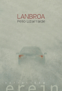 Lanbroa, Pello Lizarralde