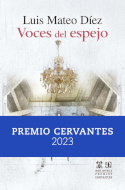 Voces del espejo, Luis Mateo Díez