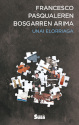 Francesco Pasqualeren bosgarren arima, Unai Elorriaga