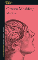 McGlue, Ottessa Moshfegh