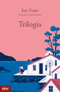 Trilogia, Jon Fosse