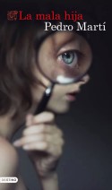 La mala hija, Pedro Martí