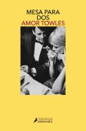 Mesa para dos, Amor Towles