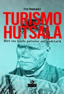 Turismo hutsala, Fito Rodríguez