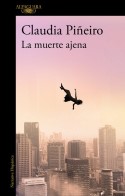 La muerte ajena, Claudia Piñeiro