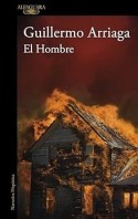 El hombre, Guillermo Arriaga