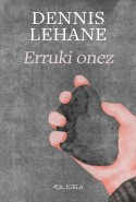 Erruki onez, Dennis Lehane