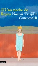 Una noche de Reyes, Noemí Trujillo Giacomelli