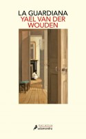 La guardiana, Yael van der Wouden