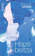 Haize beltza, Amaiur Epher