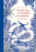 Desde que el mundo es mundo Sassafras De Bruyn 