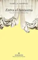 Entra el fantasma, Isabella Hammad