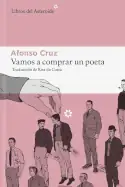 Vamos a comprar un poeta, Alfonso Cruz