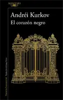 El corazón negro, Andréi Kurkov