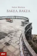 Bakea, bakea, Xabier Montoia