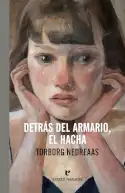 Detras del armario, el hacha, Torborg Nedreaas