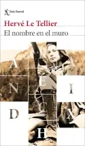El nombre en el muro, Hervé Le Tellier