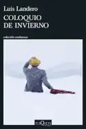 Coloquio de invierno, Luis Landero