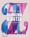 Harrizko bihotza, Karmele Jaio