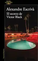 El secreto de Víctor Black, Alexandre Escrivà