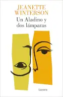 Un Aladino y dos lámparas, Jeanette Winterson