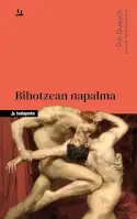 Bihotzean napalma, Pol Guasch