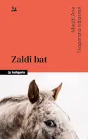 Zaldi bat, Maddi Ane Txoperena Iribarren