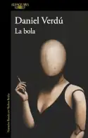 La bola, Daniel Verdú
