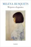 Mujeres elegantes, Milena Busquets