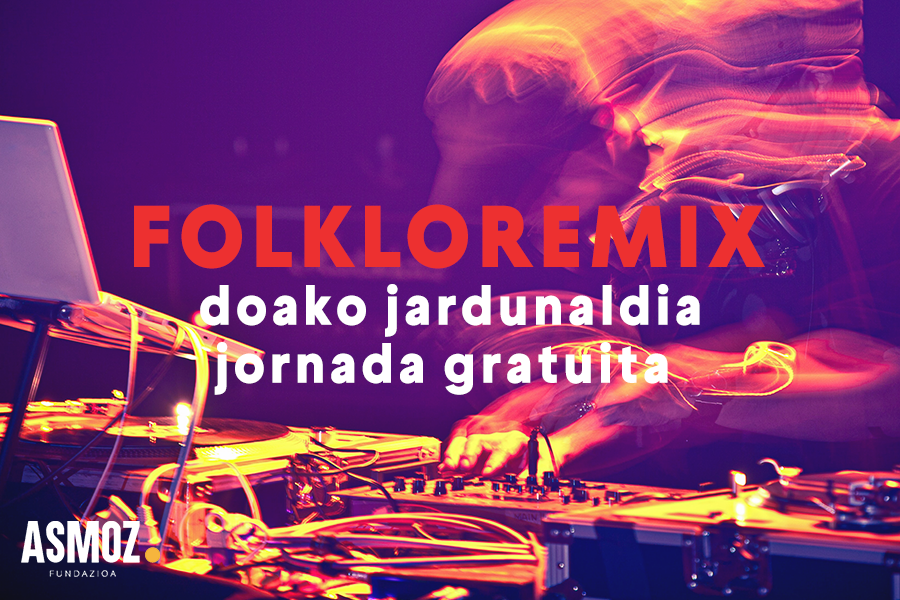 Folkloremix: Euskal musika tradizionala eta musika elektronikoaren sorkuntza uztartuz