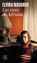 Las voces de Adriana de Elvira Navarro