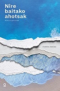 Nire baitako ahotsak :  mikroipuinak de Joseba Santxo